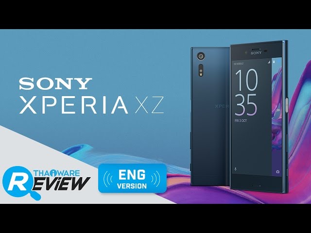   Sony Xperia XZ Review