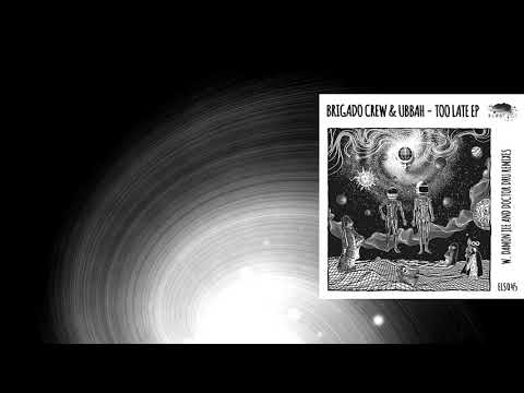 Ubbah, Brigado Crew - Time Moves On (Doctor Dru Remix) [Eleatics Records]