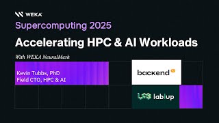 [SC25 Theater Session] Accelerating HPC & AI Workloads with weka NeuralMesh