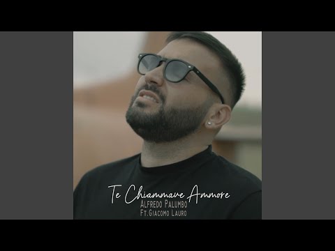 Te chiammave ammore (feat. Giacomo Lauro)