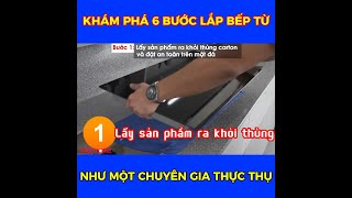 Hướng dẫn  đặt bếp từ với 6 bước chuẩn như một chuyên gia lâu 10  năm trong nghề thực thụ