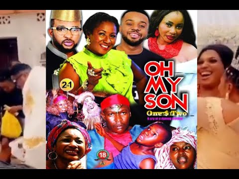 OH MY SON 1 & 2 PATIENCE OZOKWOR  Williams Uchemba  This Movie will Make U Cry 2021 Nollywood New