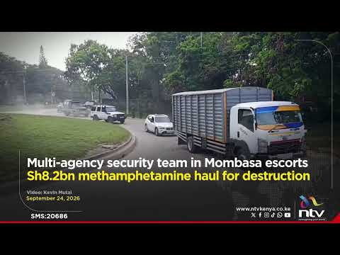 Multi-agency security team in Mombasa escorts Sh8.2bn methamphetamine haul for destruction