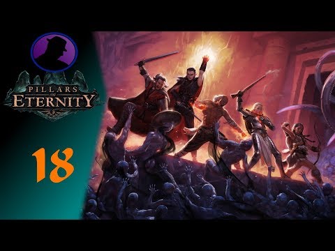 Let's Play Pillars Of Eternity - Ep. 18 - The Giant Black Ooze Is Real!