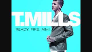 Me First - T. Mills [ Ready, Fire, Aim! ]