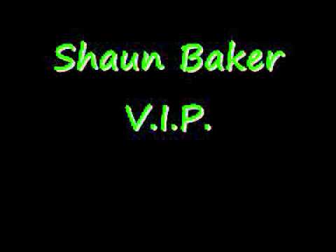 Shaun Baker V.I.P.