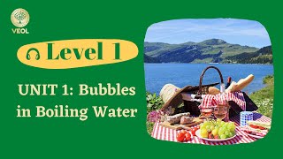 Unit 1: A PICNIC BY THE RIVER.