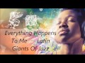 Everything Happens To Me      Latin Giants Of Jazz