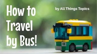 How to Travel by Bus! + Free Printable Worksheet Lesson (for ESL Teachers & Learners)