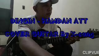 Download lagu DINGIN - HAMDAN ATT ☆||COVER GUITAR By K-cong mp3
