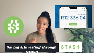 Saving and Investing with the STASH app | How to save money | South African Youtuber