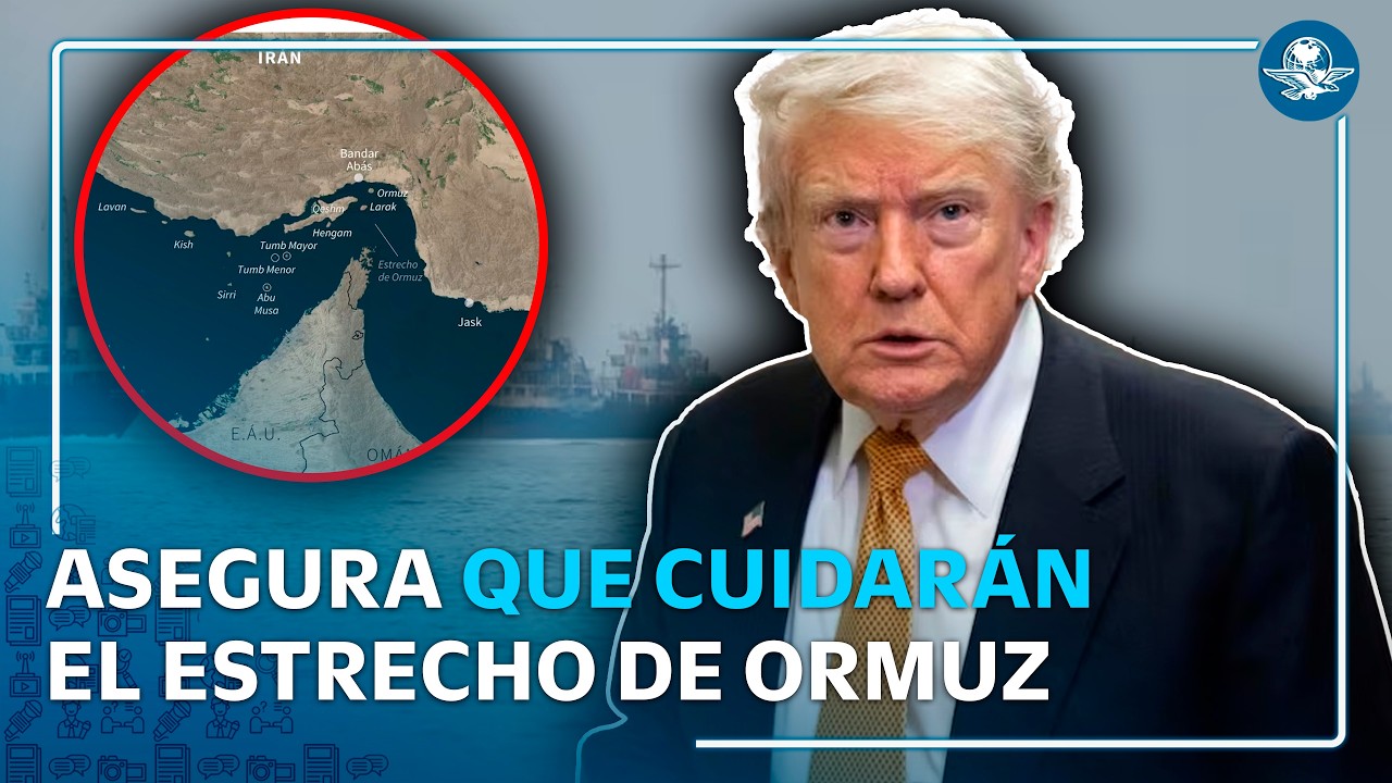 Trump afirma que EU controlará el estrecho de Ormuz y cobrará por su seguridad