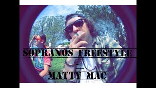 Sopranos Freestyle - Matty Mac (with subtitles)