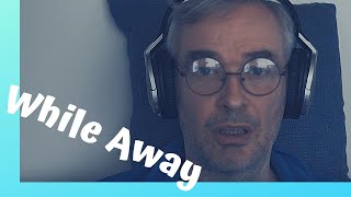 Phrasal Verb Lesson - While Away