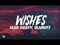 Wishes - Hasan Raheem, Talwiinder (Lyrics/English Meaning)