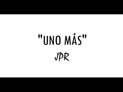 JPR - UNO MÁS (PROD. LAT BEATZ) (VIDEO OFICIAL)