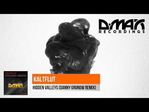 KaltFlut - Hidden Valleys (Danny Grunow Remix) [Uplifting Trance]