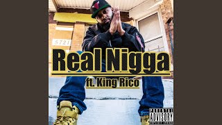 Real Nigga (feat. King Rico)