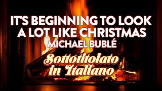 Michael Bublé - It's Beginning To Look A Lot Like Christmas (con testo in italiano)