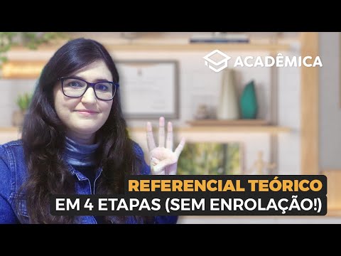 Referencial teórico em 4 etapas simples | Como fazer na dissertação, tese ou artigo