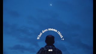 SIZ – “What Does Moon Think”