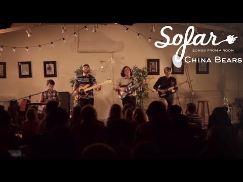 China Bears - I’ve Never Met Anyone Like You | Sofar London