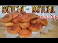 How to make BUTCHI - BUTCHI || Classic Recipe | Easy Meryenda | Pang negosyo tips | Panlasang Pinoy