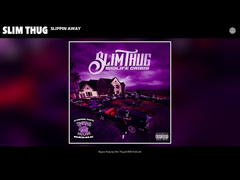 Slim Thug - Slippin Away (Swishahouse RMX) (Official Audio)