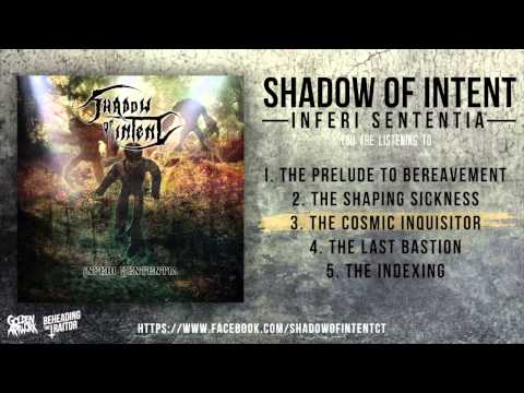 Shadow Of Intent - Inferi Sententia (Official EP Stream)
