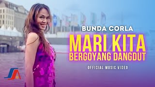 Download lagu Bunda Corla Mari Kita Bergoyang Dangdut... mp3
