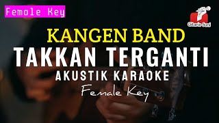 Download lagu Takkan Terganti - Kangen Band ( Akustik Karaoke Female Key ) mp3 Download lagu Takkan Terganti - Kangen Band ( Akustik Karaoke Female Key ) mp3