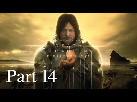 Death Stranding Director's Cut Part 14 Walkthrough PC (No Commentary Gameplay)