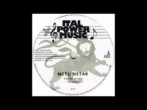 Ital Mick presents Tez Fa Siyon - Metu Netar & dub [IPM7001 - 2014]