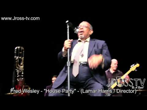 James Ross @ Fred Wesley - "House Party" - www.Jross-tv.com (St. Louis)