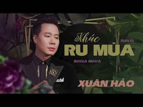 Khúc ru mùa - Xuân Hảo