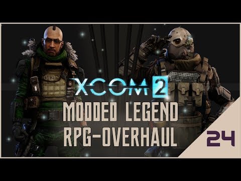 XCOM 2 - RPG Overhaul Legend 24: When Good Mods Go Bad!