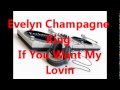 Evelyn Champagne King - If You Want My Lovin - GMC293 Evelyn Champagne King - If You Want My Lovin