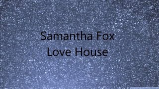 Samantha Fox - Love House - Razormaid (Remastered) 👂