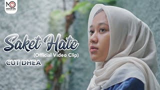 Download lagu CUT DHEA - SAKET HATE ( Video Klip) mp3