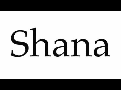 How to Pronounce Shana