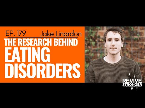 179: Jake Linardon - The Science behind Eating Disorders