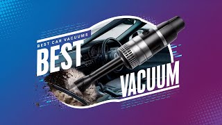Best Car Vacuums 2024 👌 Top 5 Best Car Vacuum Reviews