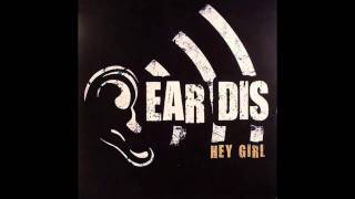 Ear Dis-Hey Girl (Soul Seekerz Radio Edit)
