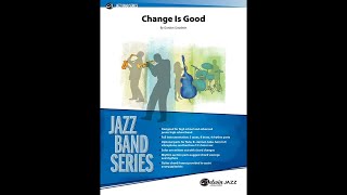 Change Is Good, by Gordon Goodwin - Score &amp; Sound