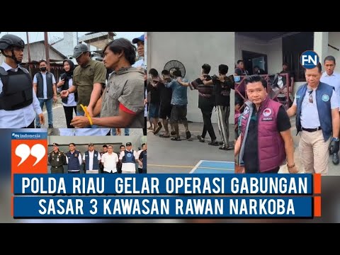 Polda Riau Gelar Operasi Gabungan, Sasar 3 Kawasan Rawan Narkoba