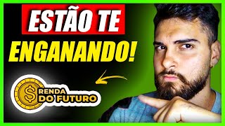 Renda do Futuro Funciona?Renda do Futuro  Verdade? Confivel?Renda do Futuro Rob Multiplicador