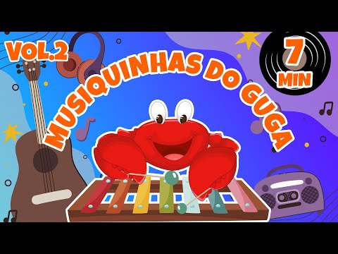 Musiquinhas do Guga Vol.2 - Giramille 7 min | Desenho Animado Musical