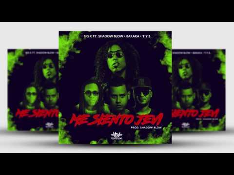 Me Siento Jevi - Big K Ft. Shadow Blow, Baraka, T.Y.S | Audio Oficial