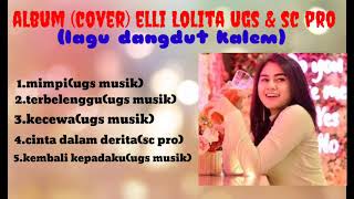 Download lagu Elli Lolita(cover ugs musik & SC pro)lagu kalem#ugs Chanel official#sc pro depok mp3 Download lagu Elli Lolita(cover ugs musik & SC pro)lagu kalem#ugs Chanel official#sc pro depok mp3