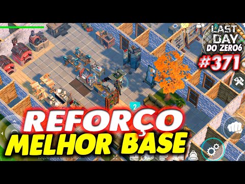 REINFORCEMENT OF THE NEW AND IMPROVED BASE - LAST DAY FROM ZERO 6 #371